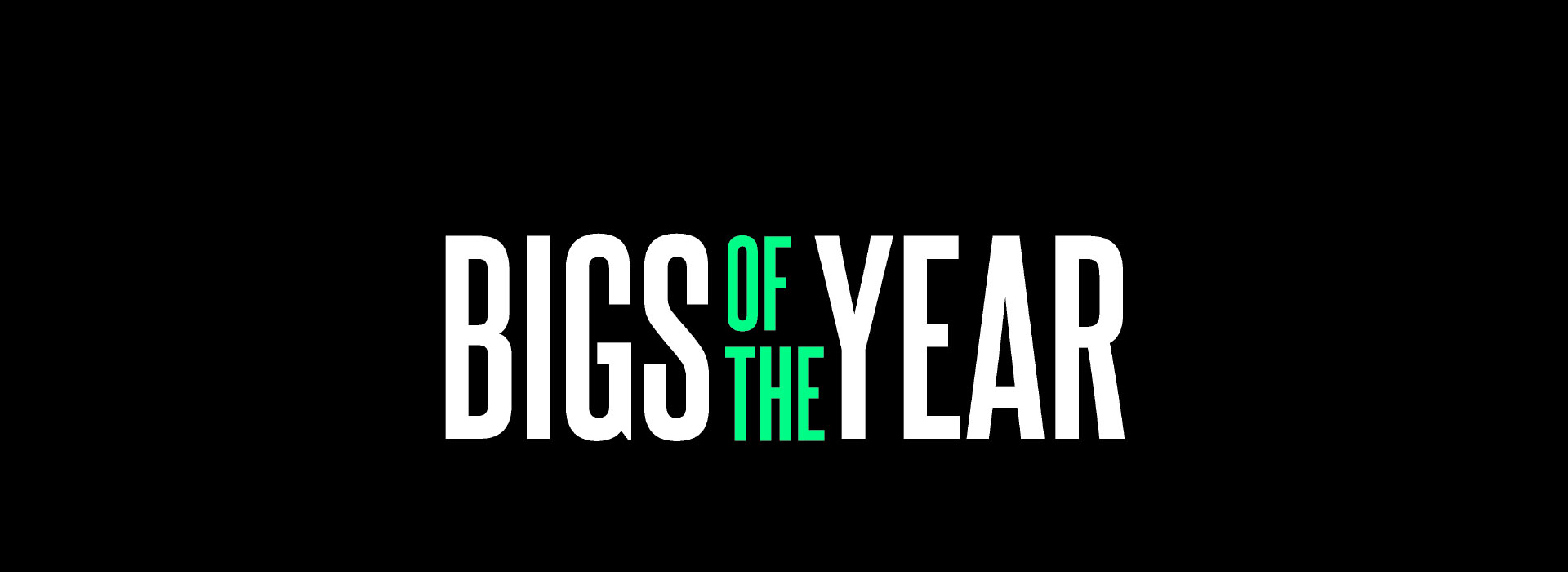 Bigs of the Year